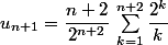 u_{n+1}=\dfrac{n+2}{2^{n+2}}\,\sum_{k=1}^{n+2}\dfrac{2^k}{k}